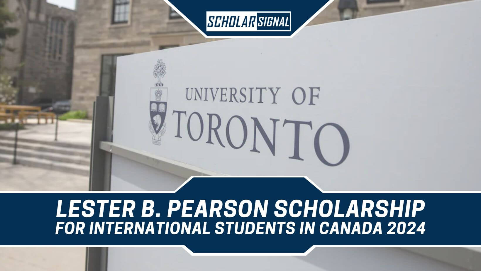 Lester B. Pearson Scholarship in Canada 2024: Empowering International ...