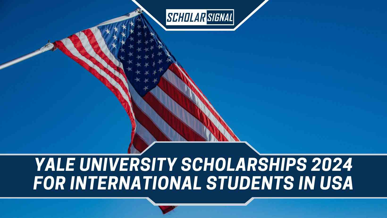 Yale University Scholarships in the USA 2024 Empowering International