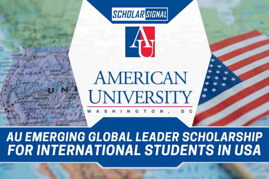 American University AU Emerging Global Leader Scholarship