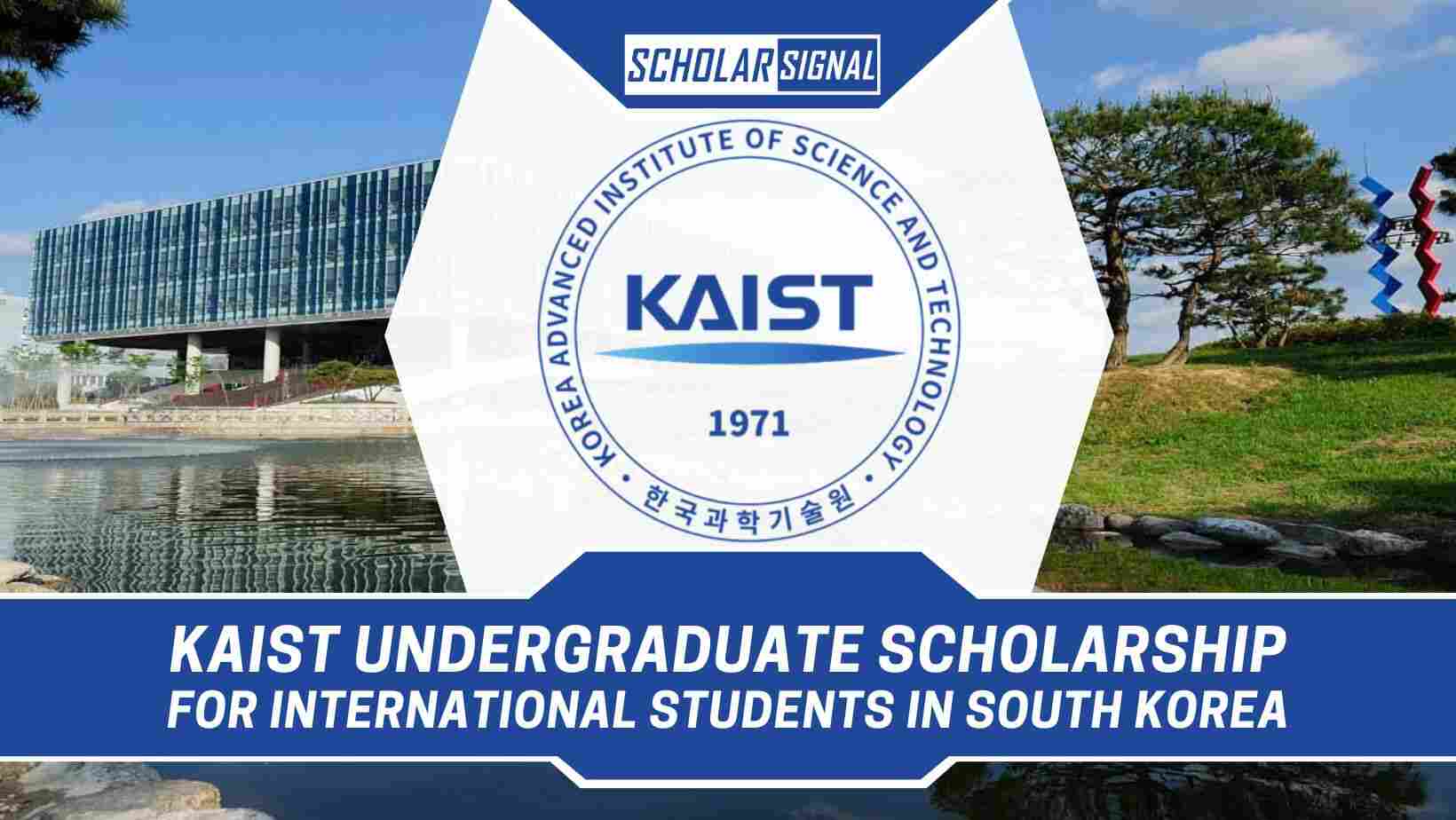 KAIST Undergraduate Scholarship 2024 for International Students in